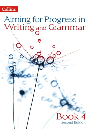 Progress in Writing and Grammar: Book 4 (Aiming for) - Caroline Bentley-Davies - Martin Christopher - Gareth Calway - Ian Kirby - Keith West - Mike Gould - Robert Francis