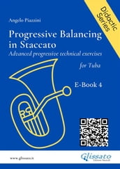 Progressive Balancing in Staccato for Tuba - E-book 4