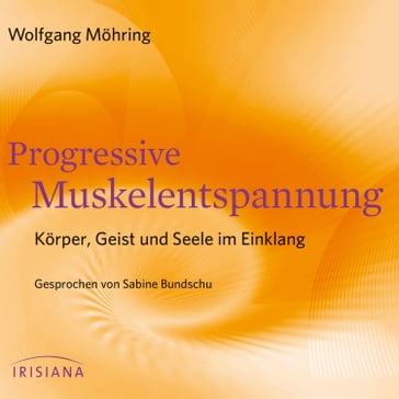 Progressive Muskelentspannung - Wolfgang Mohring