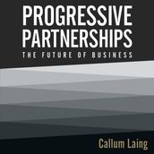 Progressive Partnerships: The Future of Business