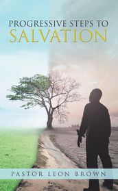 Progressive Steps to Salvation