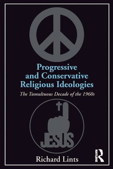 Progressive and Conservative Religious Ideologies - Richard Lints