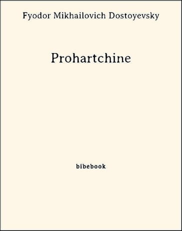Prohartchine - Fedor Michajlovic Dostoevskij