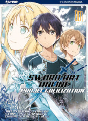 Project Alicization. Sword art online. Vol. 1