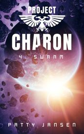 Project Charon 4: Swarm