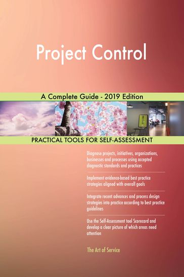 Project Control A Complete Guide - 2019 Edition - Gerardus Blokdyk