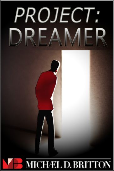 Project: Dreamer - Michael D. Britton