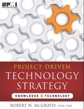 Project-Driven Technology Strategy