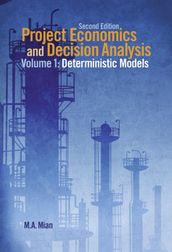 Project Economics and Decision Analysis