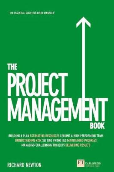Project Management Book, The - Richard Newton