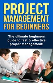 Project Management For Beginners