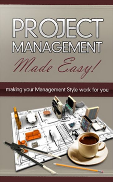 Project Management Made Easy - John Hawkins