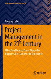 Project Management in the 21st Century