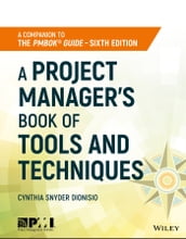 A Project Manager s Book of Tools and Techniques