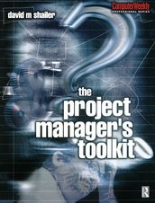 Project Manager s Toolkit