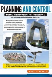 Project Planning & Control Using Primavera P6 Version 7