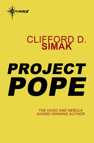 Project Pope - Clifford D. Simak
