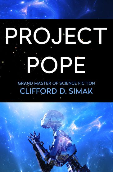 Project Pope - Clifford D. Simak