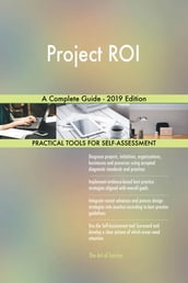 Project ROI A Complete Guide - 2019 Edition