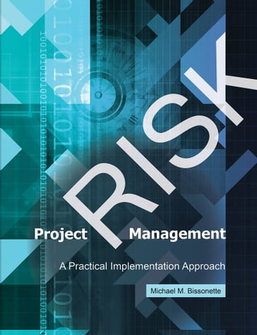 Project Risk Management - Michael M. Bissonette