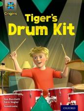 Project X Origins: Green Book Band, Oxford Level 5: Making Noise: Tiger s Drum Kit