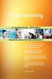 Project planning A Complete Guide - 2019 Edition