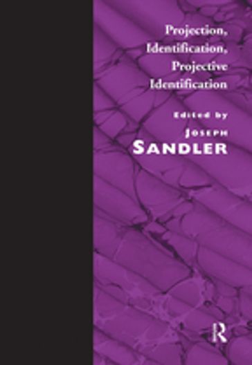 Projection, Identification, Projective Identification - Joseph Sandler