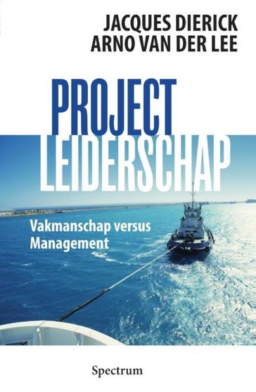 Projectleiderschap - Arno van der Lee - Jacques Dierick