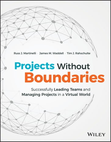 Projects Without Boundaries - Russ J. Martinelli - James M. Waddell - Tim J. Rahschulte