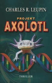 Projekt Axolotl
