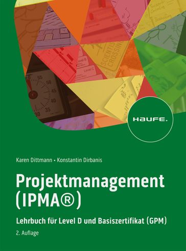 Projektmanagement (IPMA®) - Karen Dittmann - Konstantin Dirbanis