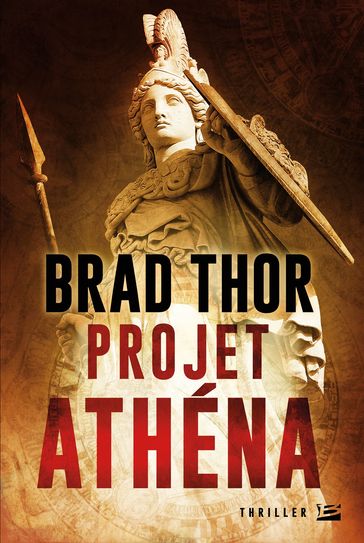 Projet Athéna - Brad Thor