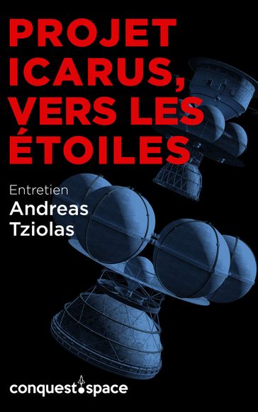 Projet Icarus, vers les étoiles - Étienne Tellier - Andreas Tziolas