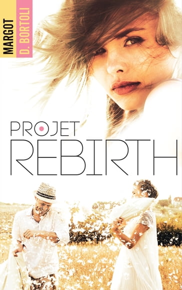 Projet Rebirth - Margot D. Bortoli