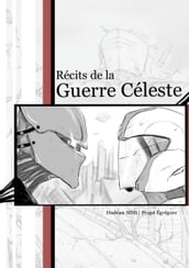 Projet Égrégore : Récits de la Guerre Céleste