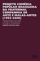 Projeto comédia popular brasileira da Fraternal Campanha de Artes e Malas-Artes (1993-2008)