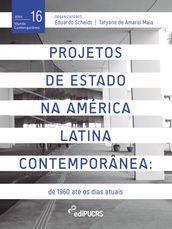 Projetos De Estado na América Latina Contemporânea: de 1960 até os dias atuais