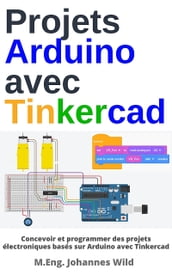 Projets Arduino avec Tinkercad