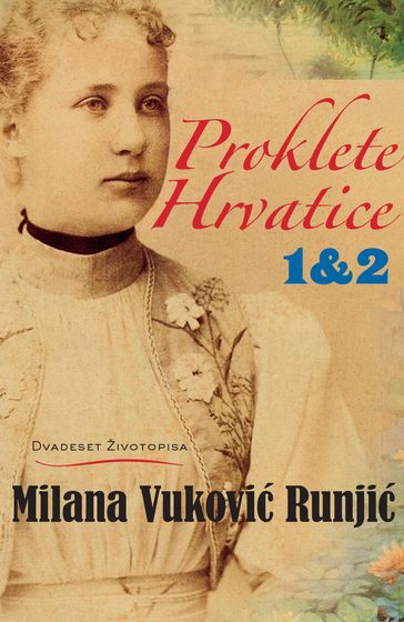 Proklete Hrvatice - Milana Vukovi Runji