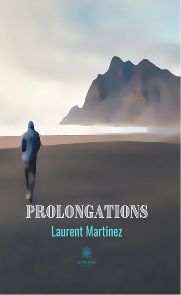 Prolongations - Laurent Martinez