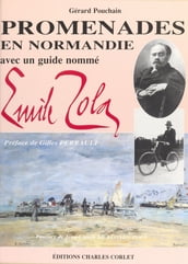 Promenades en Normandie avec Émile Zola