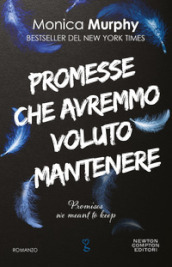 Promesse che avrei voluto mantenere