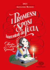 I Promessi Sposi raccontati da Lucia