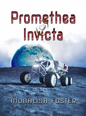 Promethea Invicta