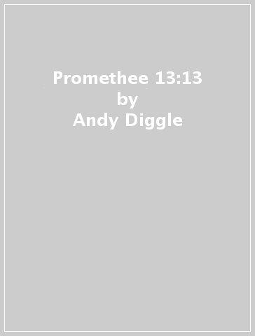 Promethee 13:13 - Andy Diggle - Christophe Bec