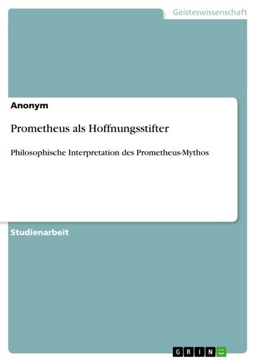 Prometheus als Hoffnungsstifter - Anonym