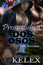 Prometido a dos osos: Erotica Gay en español