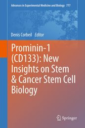 Prominin-1 (CD133): New Insights on Stem & Cancer Stem Cell Biology