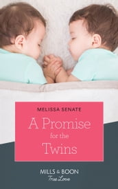 A Promise For The Twins (Mills & Boon True Love) (The Wyoming Multiples, Book 5)