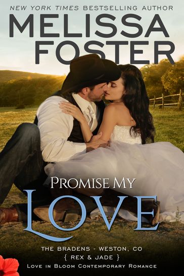 Promise My Love (Love in Bloom: The Bradens) - Melissa Foster